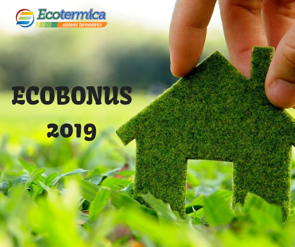 Ecobonus 2019? Ecco come funziona la detrazione fiscale!